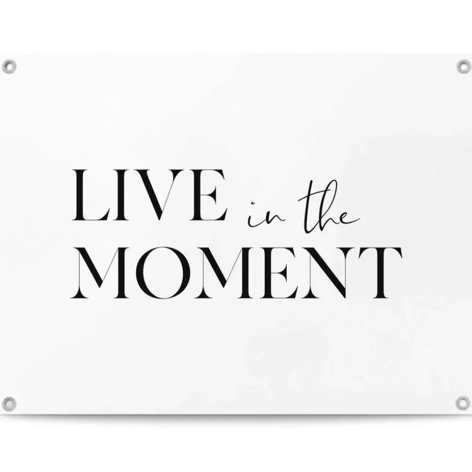 Tuinposter Live in the Moment - 60 x 80cm - Zwart-Wit